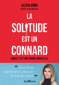 La solitude est un connard