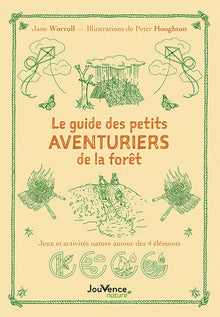 Le guide des petits aventuriers de la forêt