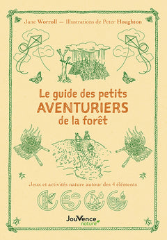Le guide des petits aventuriers de la forêt