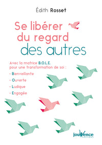Se libérer du regard des autres