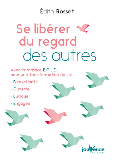 Se libérer du regard des autres