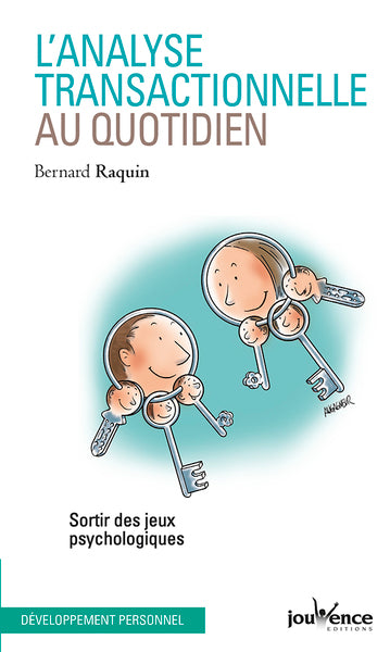 L'analyse transactionnelle au quotidien