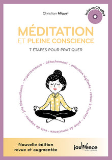 Méditation et pleine conscience: 7 étapes pour pratiquer