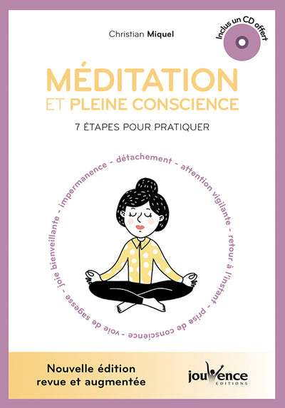 Méditation et pleine conscience: 7 étapes pour pratiquer