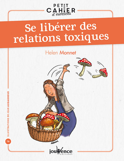 Se libérer des relations toxiques