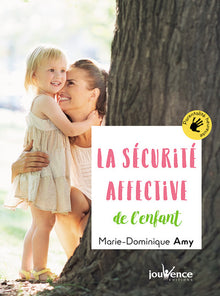 La sécurité affective de l'enfant