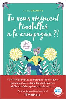 Tu veux vraiment t'installer à la campagne ?