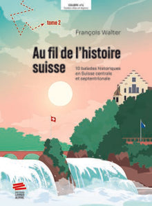 Au fil de l'histoire suisse