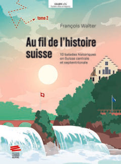 Au fil de l'histoire suisse