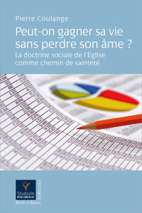 Peut-on gagner sa vie sans perdre son âme ?