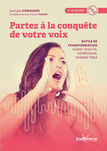 Partez à la conquête de votre voix