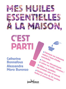 Mes huiles essentielles à la maison, c'est parti !