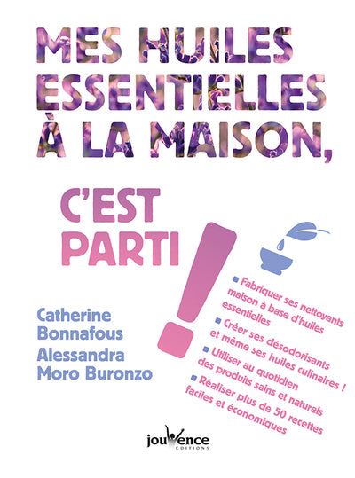 Mes huiles essentielles à la maison, c'est parti !