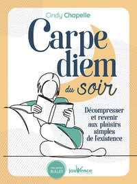 Carpe Diem du soir