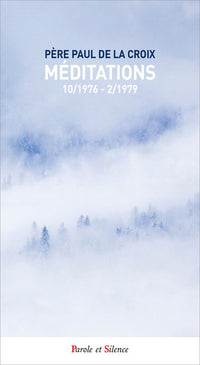 Méditations: Cahiers 1976-1979
