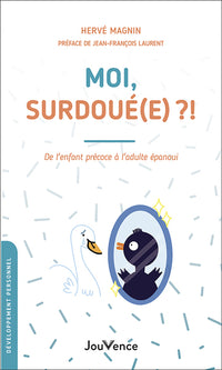 Moi, surdoué ? !