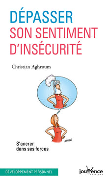 Dépasser son sentiment d'insécurité