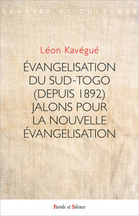 Évangélisation du Sud-Togo (depuis 1892)