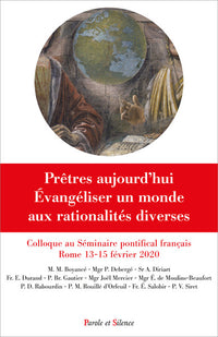 Prêtres aujourd'hui : évangéliser un monde aux rationalités diverses