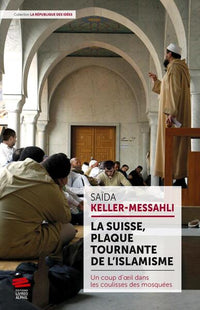 La Suisse, plaque tournante de l'islamisme