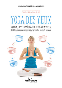 Guide pratique de yoga des yeux