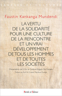 La solidarité comme vertu dans la théologie pontificale des encycliques sociales de Jean-Paul II