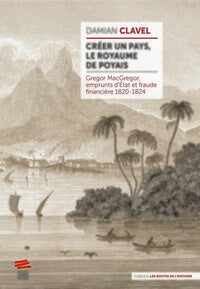 Créer un pays, le royaume de Poyais