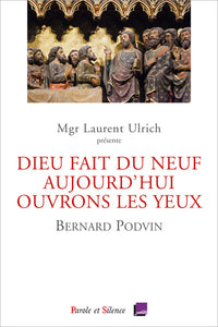 Dieu fait du neuf aujourd'hui