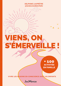 Viens, on s'émerveille !
