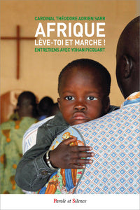 Afrique, lève-toi et marche !