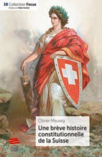 Une brève histoire constitutionnelle de la Suisse