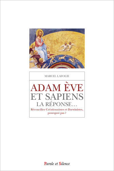 Adam Ève & sapiens, la réponse...