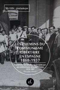 Les Chemins du communisme libertaire en Espagne T02
