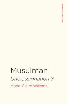 Musulman: Une assignation ?