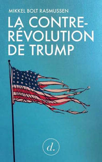 La Contre-révolution de Trump