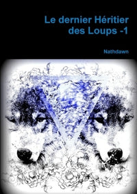 Le dernier Héritier des Loups