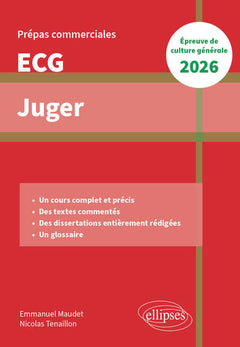 Juger. Epreuve de culture générale. Prépas commerciales ECG 2026