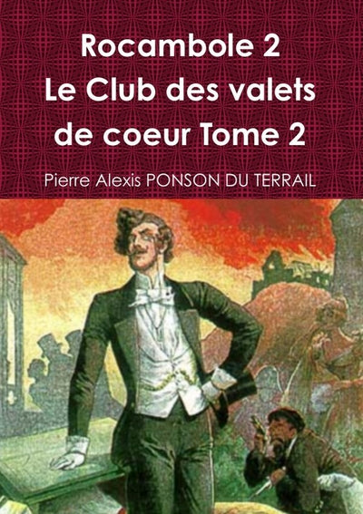 Rocambole 2 : Le Club des valets de coeur