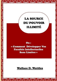 La source du pouvoir illimité