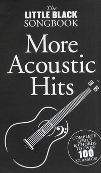 THE LITTLE BLACK SONGBOOK: MORE ACOUSTIC HITS