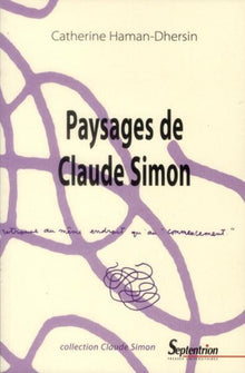 Paysages de Claude Simon