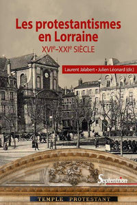 Les protestantismes en Lorraine