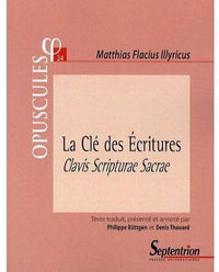 La Clé des Écritures. Clavis Scripturae Sacrae (1567). Partie II, Traité 1