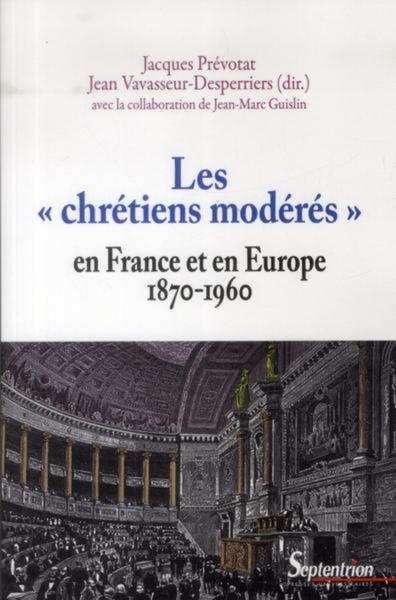 Les « chrétiens modérés » en France et en Europe