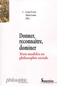 Donner, reconnaître, dominer