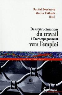 Des restructurations du travail à l'accompagnement vers l'emploi