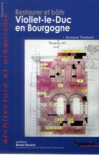 Restaurer et bâtir, Viollet-le-Duc en Bourgogne