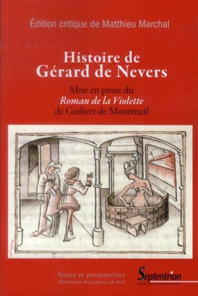 Histoire de Gérard de Nevers mise en prose du "Roman de la Violette"