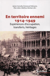 En territoire ennemi 1914-1949