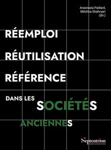 Réemploi, réutilisation, référence dans les sociétés anciennes